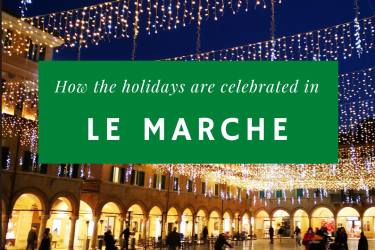 Here’s How Italians Celebrate the Christmas Holidays in Le Marche