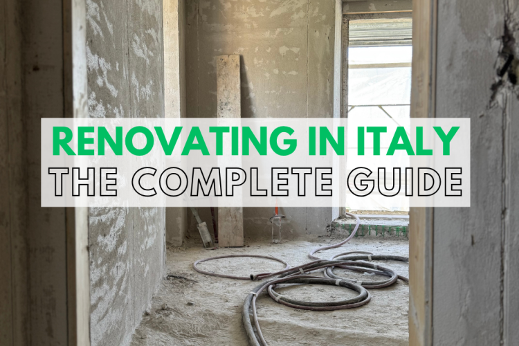 Renovating a House in Italy: The Complete Guide